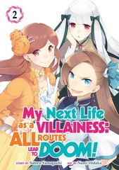 MY NEXT LIFE AS A VILLAINESS: ALL ROUTES LEAD TO DOOM! T.02