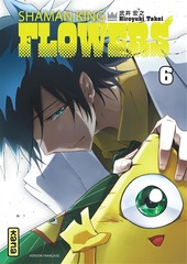 SHAMAN KING FLOWERS T.06