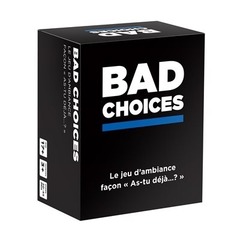 BAD CHOICES QUEBEC FR