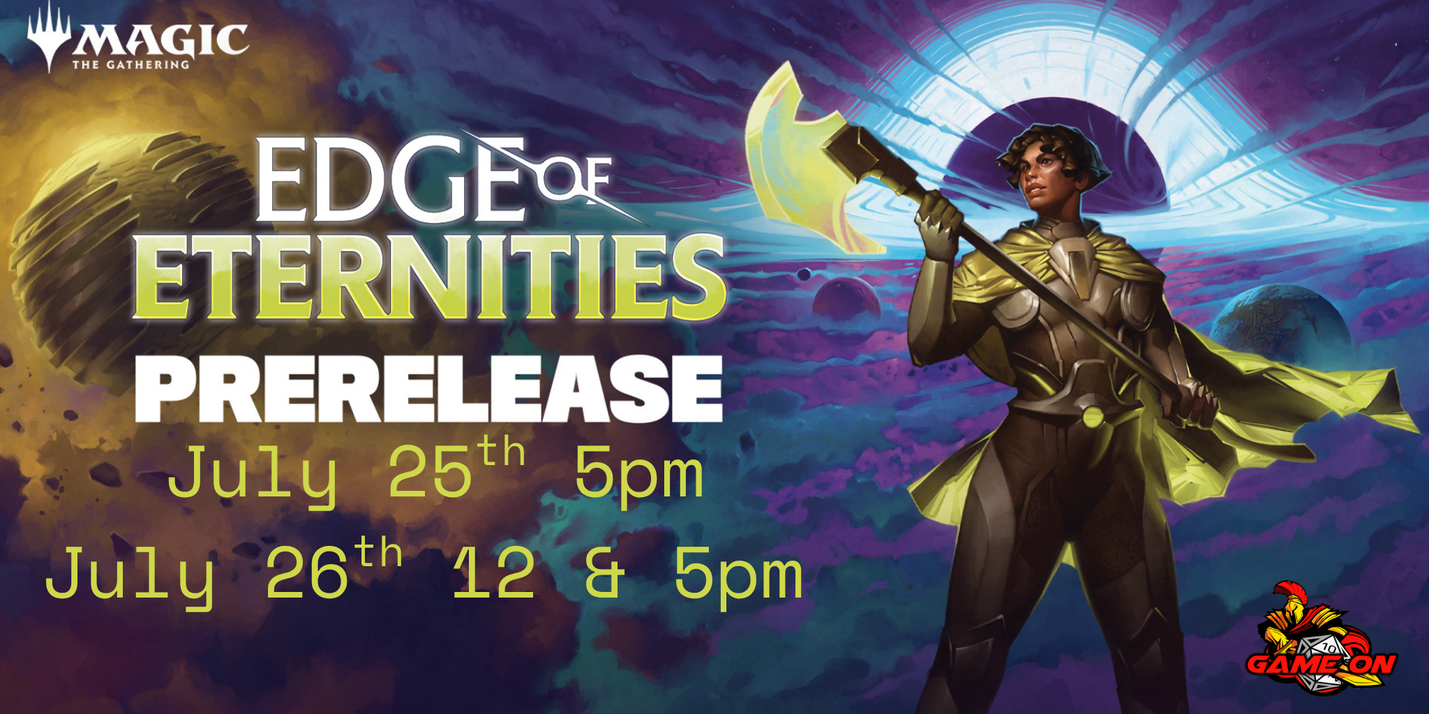 July 26th Noon Edge of Eternities Prerelease