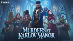 March 9th 4pm Murders at Karlov Manor Booster Draft