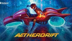 May 31st 4pm Aetherdrift Booster Draft