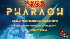 Pharaoh Dungeons and Dragons Event