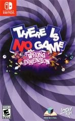 There is no Game: Wrong Dimension