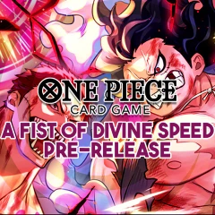 One Piece OP11: A Fist of Divine Speed Prerelease Event