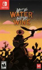 Where the Water Tastes Like Wine