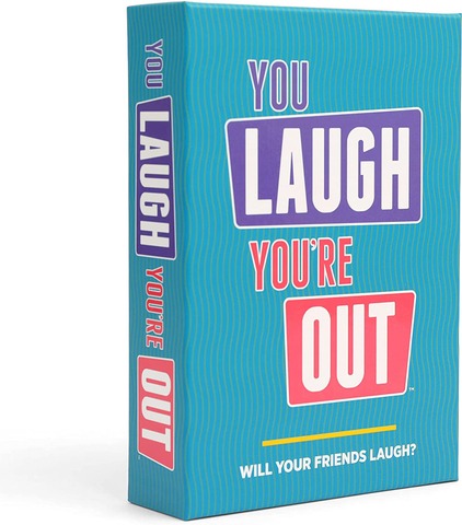 You Laugh Youre Out