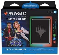 Universes Beyond - Doctor Who Commander Deck - FORCE DU PARADOXE (FRANÇAIS)