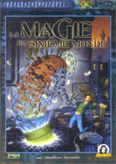 SHADOWRUN 3RD EDITION - LA MAGIE DU SIXIEME MONDE - FRANCAIS