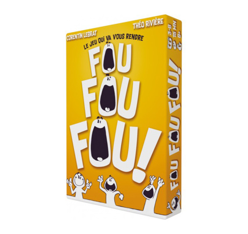 FOU FOU FOU!