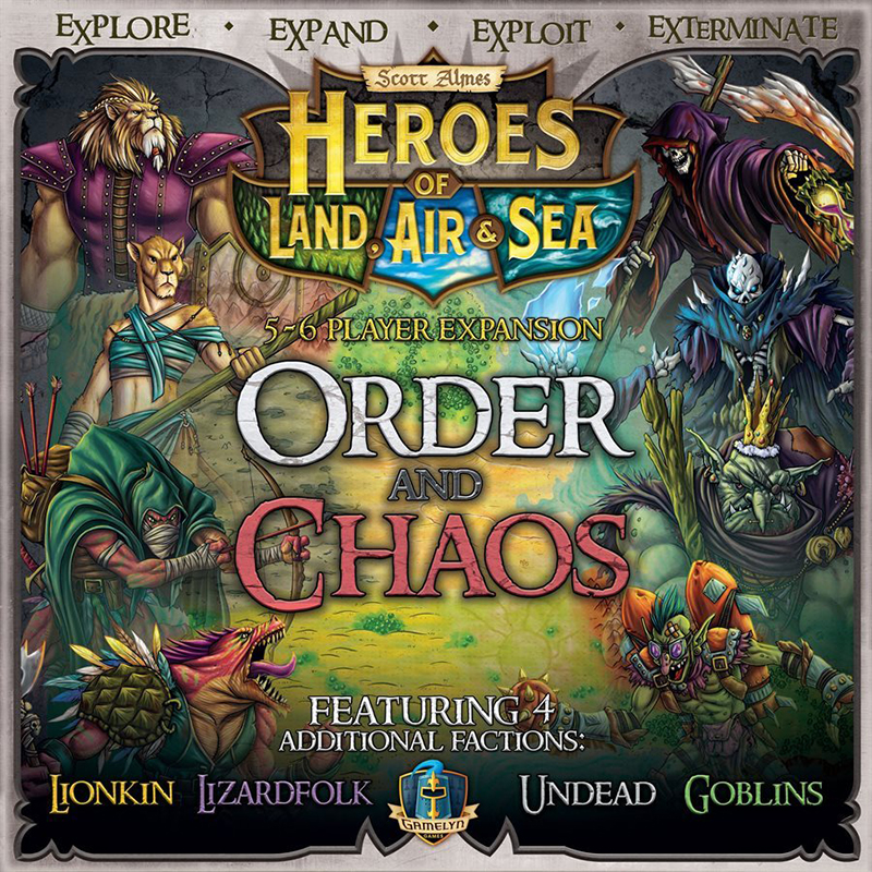 HEROES OF LAND,AIR&SEA: ORDER AND CHAOS HEROES OF LAND,AIR&SEA: ORDER AND CHAOS