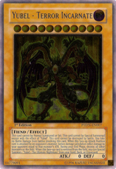 Yubel - Terror Incarnate - PTDN-EN007 - Ultimate Rare - 1st Edition