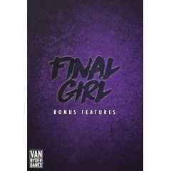 Final Girl: Bonus Features Box S1