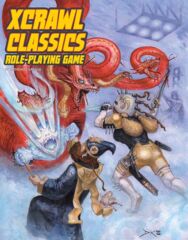 XCC RPG: XCrawl Classics Core Rulebook