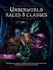 Underworld Races and Classes (5th Edition Compatible)