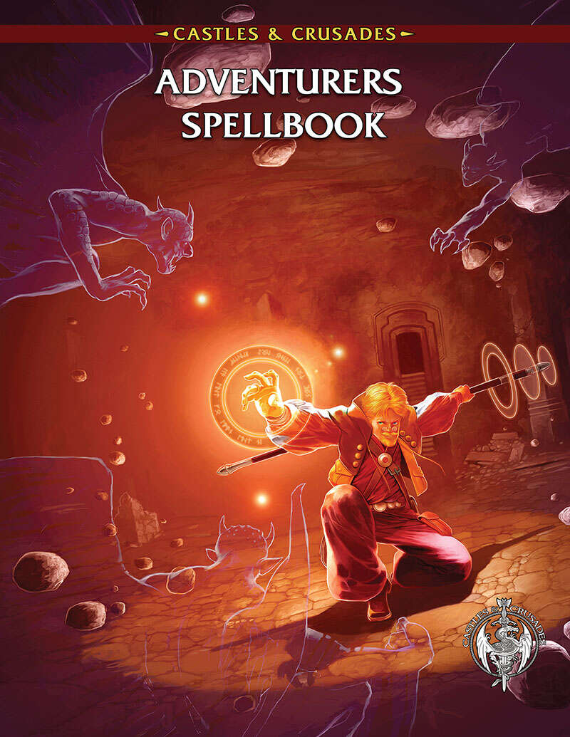 Castles and Crusades : Adventurers Spellbook
