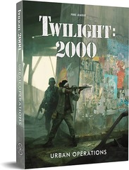 Twilight 2000 : Urban Operations