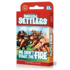 Imperial Settlers: We Didn't Start the Fire (Clearance)