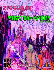 ZIGGURAT OF THE MEGATON MAIDEN: AN ATOMIC-POWERED ADVENTURE