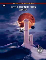 Castles and Crusades: S5 Of the Horned Gods Winter