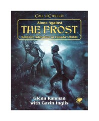 Call of Cthulhu: Alone Against the Frost