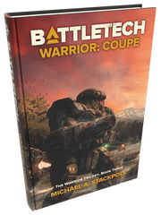 Battletech - Warrior: Coupe (The Warrior Trilogy Book Three)