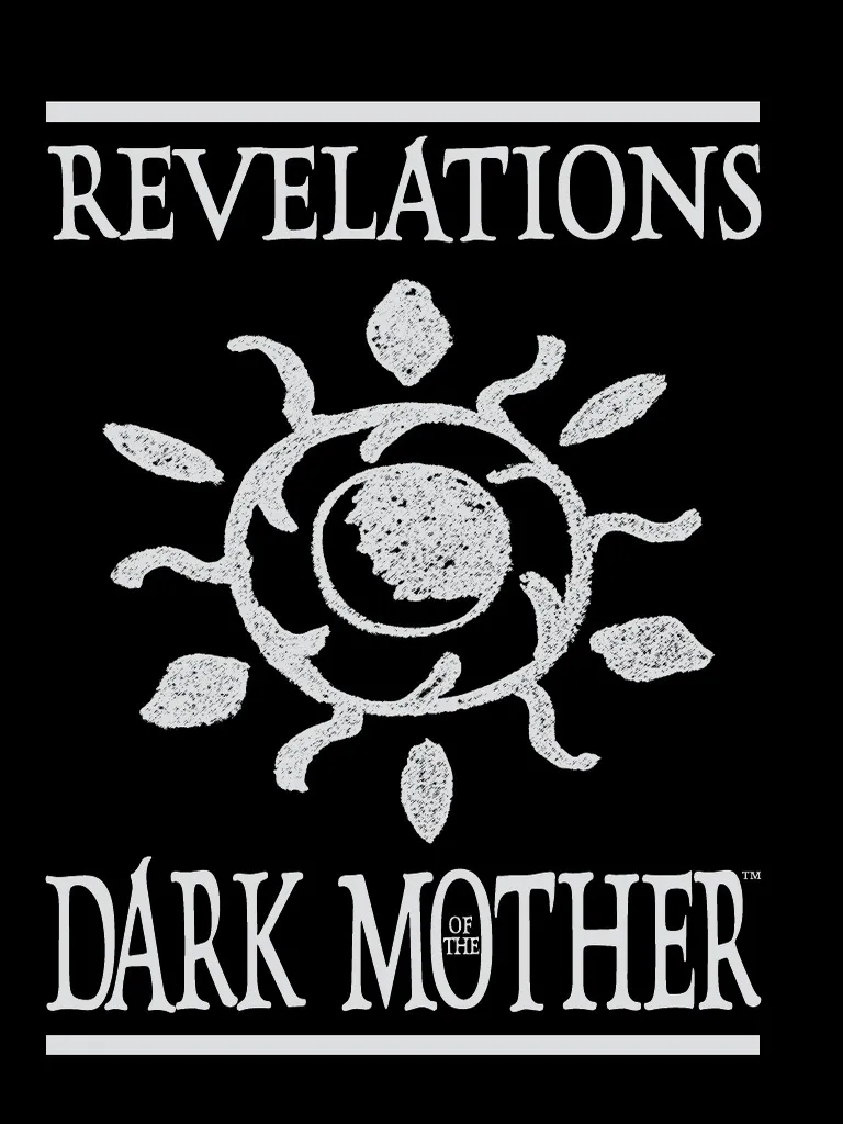 Revelations of the Dark Mother