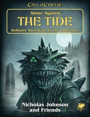 Call of Cthulhu: Alone Against the Tide - Solitaire Adventure by the Lakshore