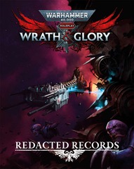 warhammer 40k - wrath & glory - Redacted records