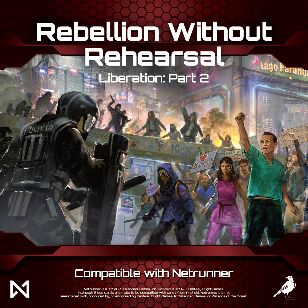 Netrunner - Rebellion Without Rehearsal