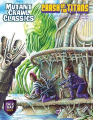 Dungeon / Mutant Crawl Classics - Crash of the Titans