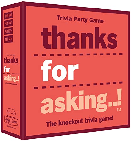Thanks For Asking