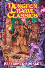 Dungeon Crawl Classics - Reference Booklet