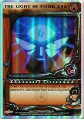 The Light in your Eye - C104 - Foil - Unlimited Edition