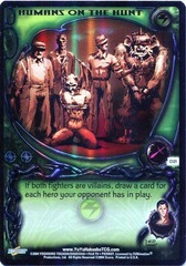 Humans on the Hunt - C121 - Unlimited Edition - Double Rainbow Foil