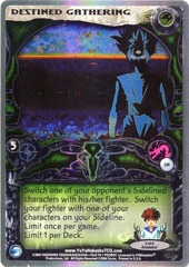 Destined Gathering - C85 - Foil - Unlimited Edition