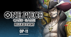One Piece A fist of Divine speel Pre-release Event Samedi le 31 Mai