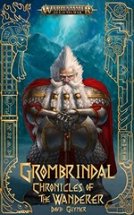 Grombrindal Chronicles of the Wanderer Book