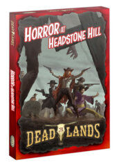 Deadlands: Horror at Headstone Hill