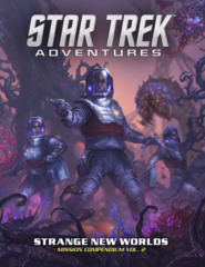 Star Trek Adventures: Strange New Worlds Mission Compendium Vol. 2