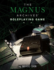 The Magnus Archives RPG: Core Book (Cypher System)