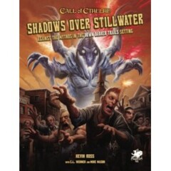 Call of Cthulhu Shadows Over Stillwater RPG: Against the Mythos in the Down Darker Trails Setting