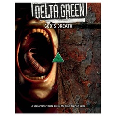 Delta Green RPG: God`s Breath