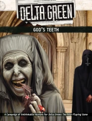 Delta Green RPG: God's Teeth