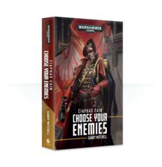 Ciaphas Cain Choose Your Enemies Book 10 (Paperback)