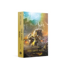 The First Wall (Paperback) The Horus Heresy: Siege of Terra Book 3 BL2942