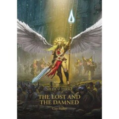 The Lost and the Damned (Hardback) The Horus Heresy: Siege of Terra Book 2