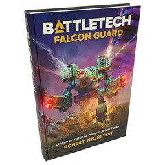 Battletech: Falcon Guard, Premium Hardback Novel by Robert Thurston