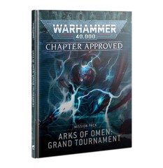 Chapter Approved - Arks of Omen: Grand Tournament Mission Pack 40-57