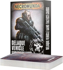 NECROMUNDA - DELAQUE Vehicle Gang Tactics Cards 301-21